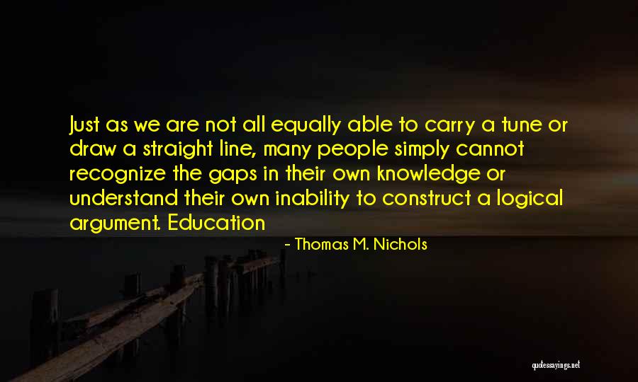 Jasbinder Seehra Quotes By Thomas M. Nichols Jasbinder Seehra Quotes By Thomas M. Nichols