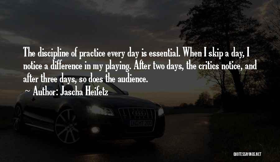 Jascha Heifetz Quotes 1804534