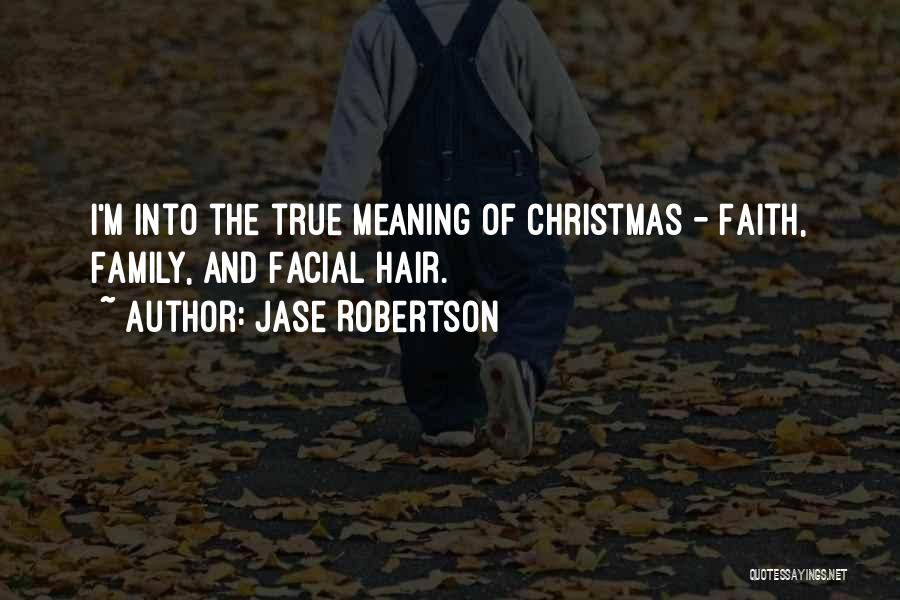 Jase Robertson Quotes 943084