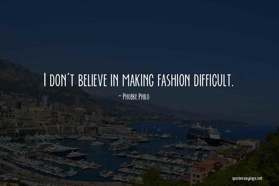 Jasiel Ayon Quotes By Phoebe Philo Jasiel Ayon Quotes By Phoebe Philo