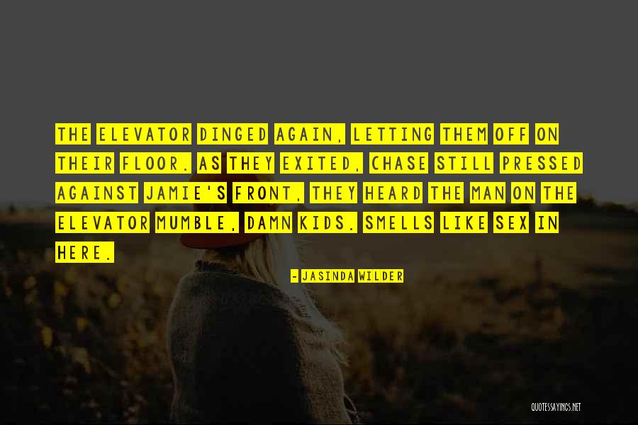 Jasinda Quotes By Jasinda Wilder Jasinda Quotes By Jasinda Wilder