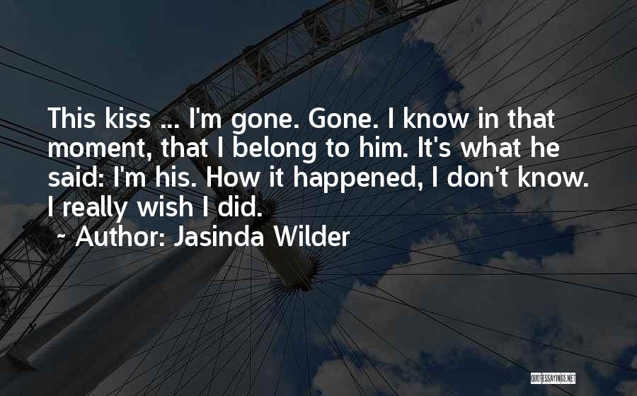 Jasinda Wilder Quotes 1232659