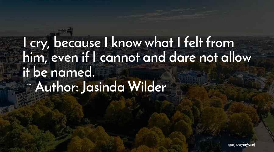 Jasinda Wilder Quotes 1244295