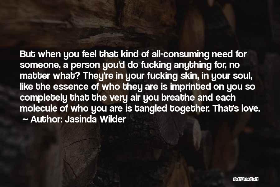 Jasinda Wilder Quotes 1797145