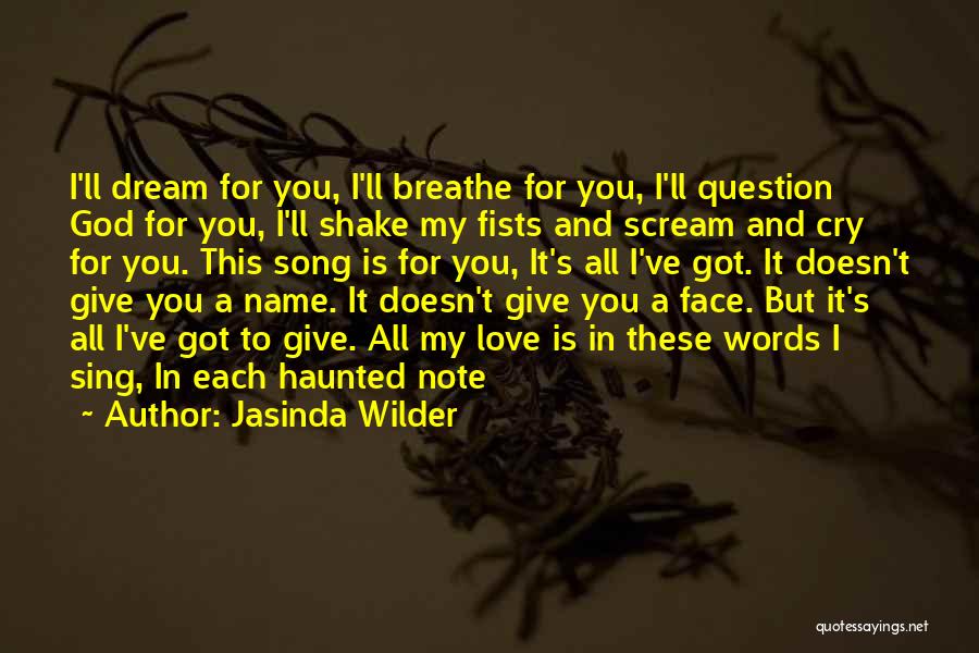 Jasinda Wilder Quotes 2163650