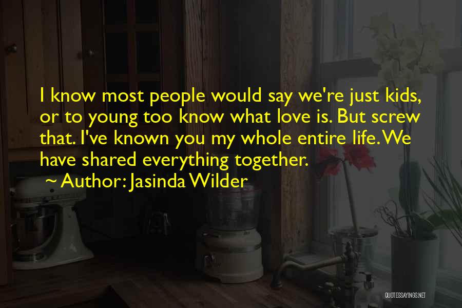 Jasinda Wilder Quotes 2164838