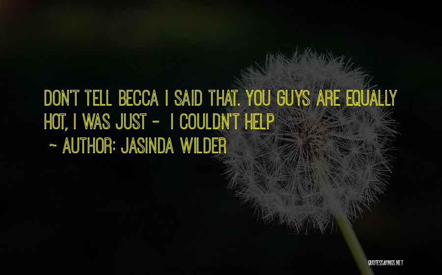 Jasinda Wilder Quotes 594854