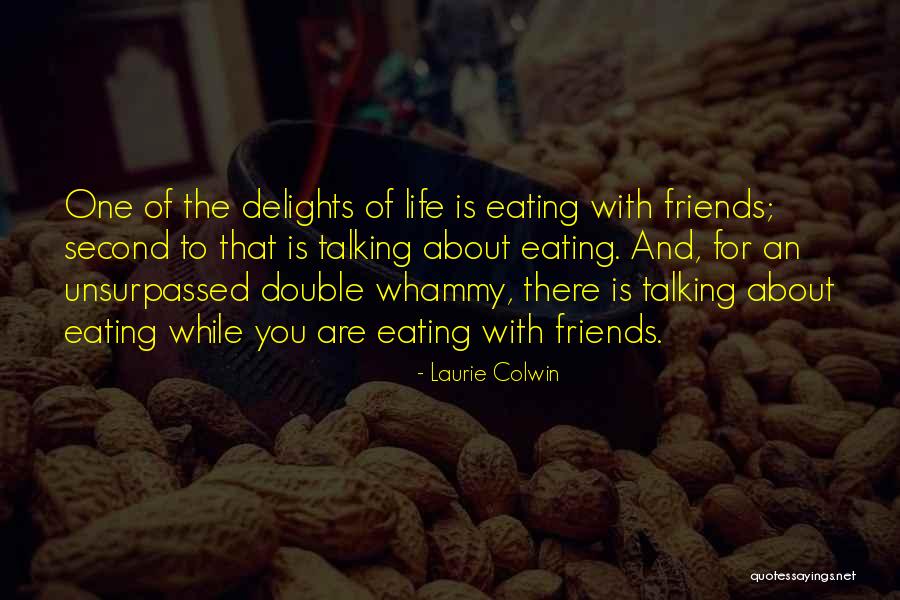 Jaskot Family Law Quotes By Laurie Colwin Jaskot Family Law Quotes By Laurie Colwin