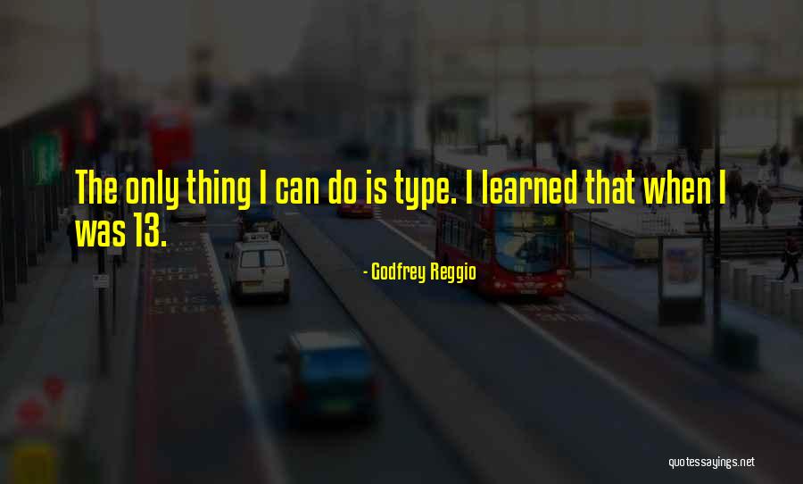 Jaskowiak Family Quotes By Godfrey Reggio