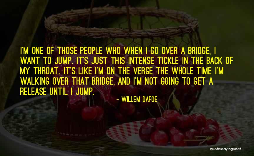 Jaskowski Youtube Quotes By Willem Dafoe Jaskowski Youtube Quotes By Willem Dafoe
