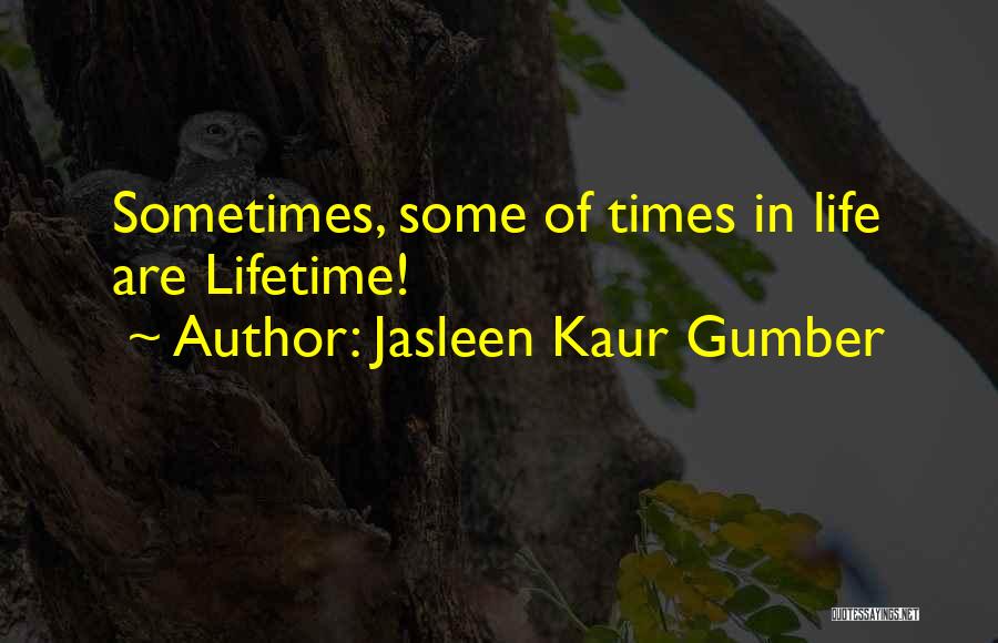 Jasleen Kaur Gumber Quotes 1046219