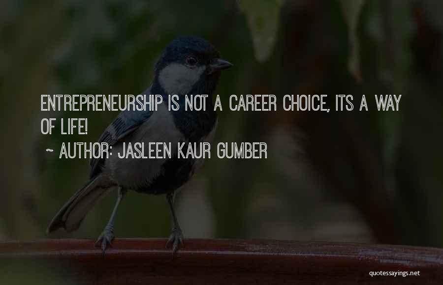 Jasleen Kaur Gumber Quotes 1047952