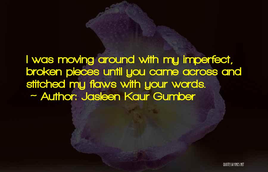 Jasleen Kaur Gumber Quotes 1086413