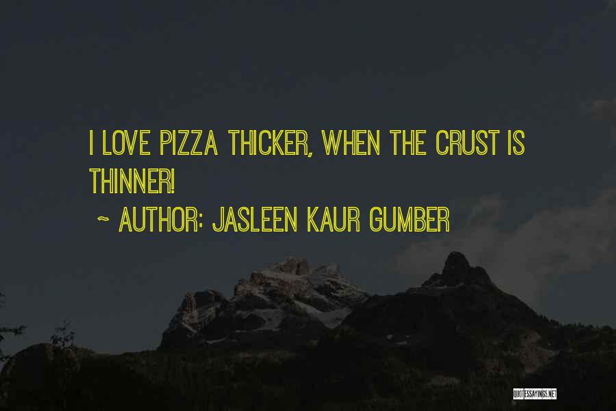 Jasleen Kaur Gumber Quotes 1260633