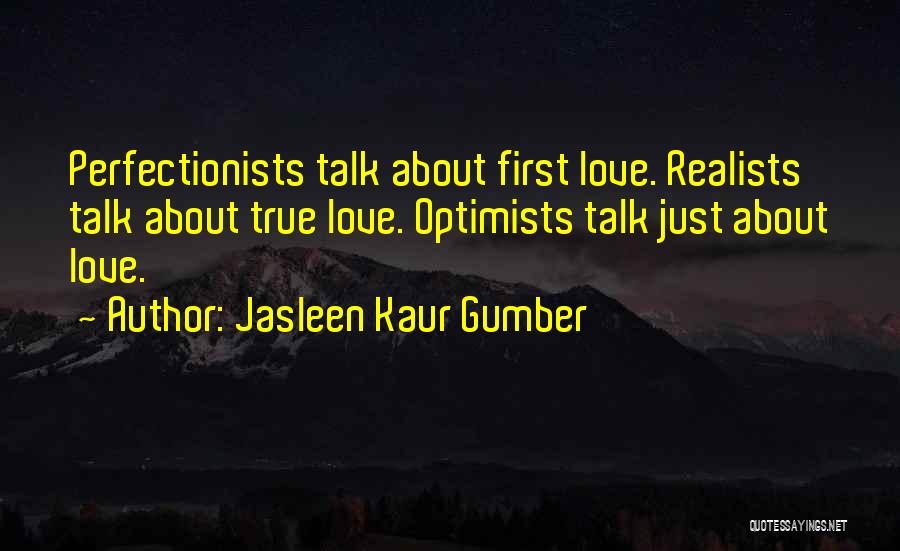 Jasleen Kaur Gumber Quotes 1563303
