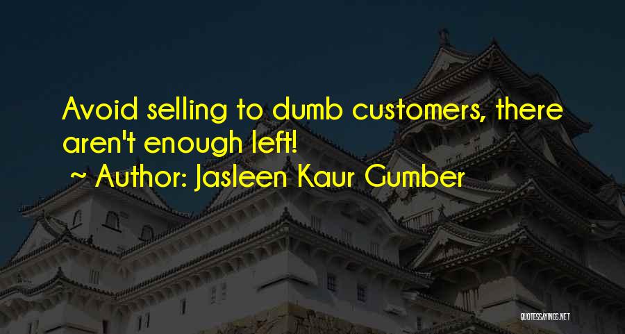 Jasleen Kaur Gumber Quotes 1933661