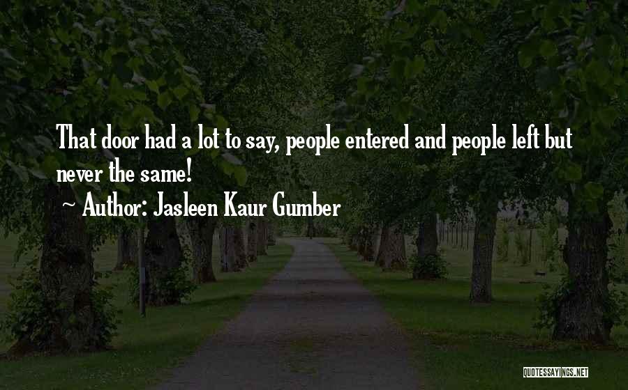 Jasleen Kaur Gumber Quotes 1989510