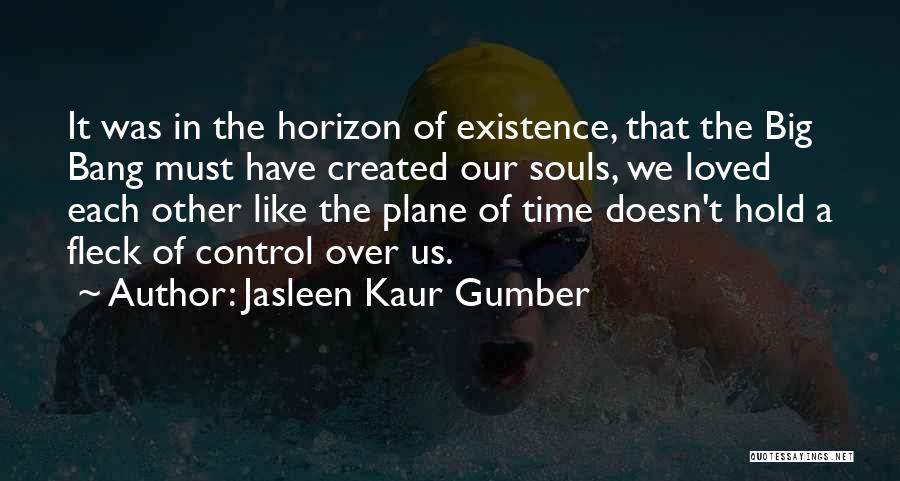 Jasleen Kaur Gumber Quotes 2110770