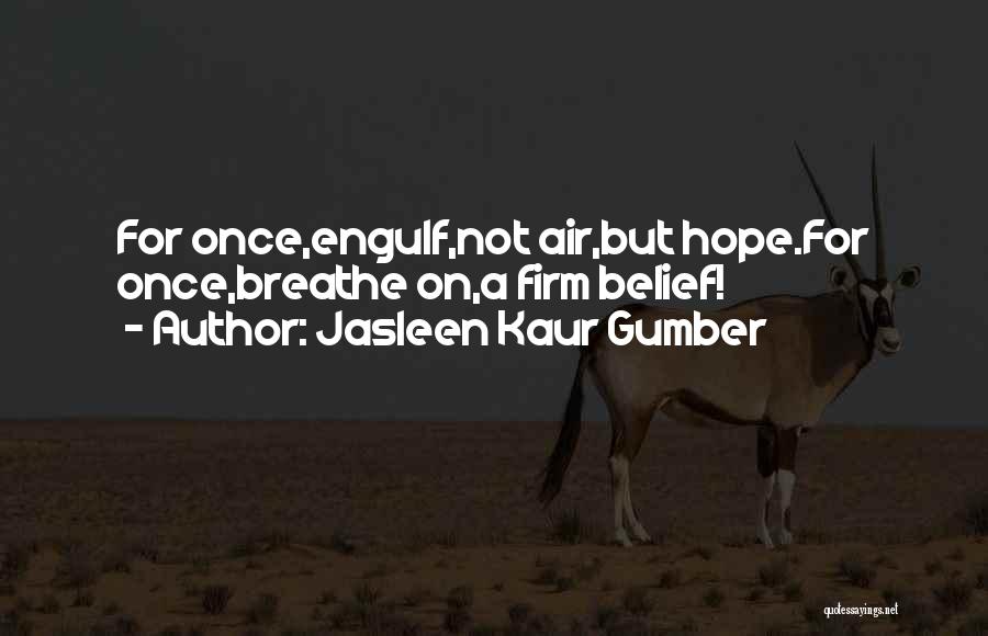 Jasleen Kaur Gumber Quotes 2210206