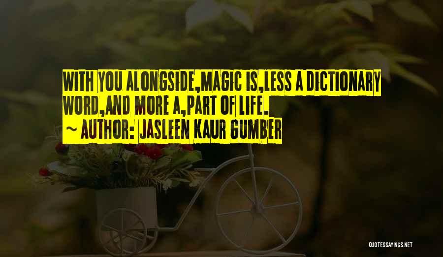 Jasleen Kaur Gumber Quotes 655027