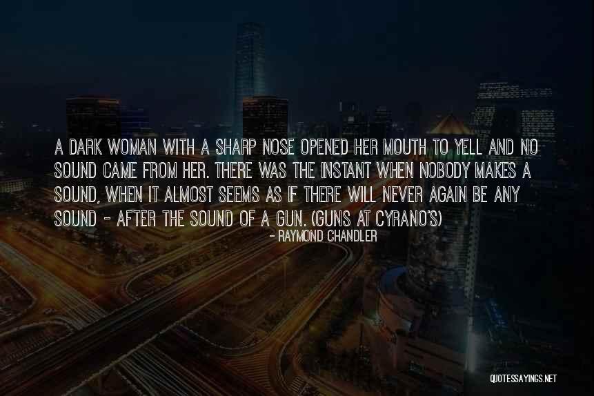 Jaslyn Faber Quotes By Raymond Chandler Jaslyn Faber Quotes By Raymond Chandler