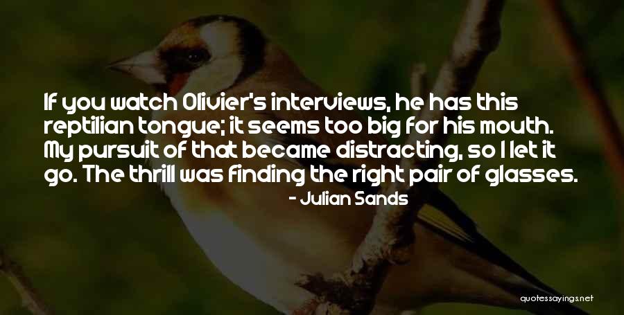 Jasmani Emosi Quotes By Julian Sands Jasmani Emosi Quotes By Julian Sands