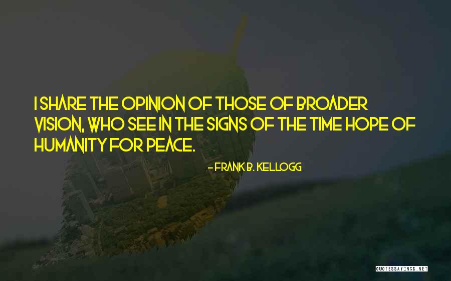 Jasmina Holbus Quotes By Frank B. Kellogg Jasmina Holbus Quotes By Frank B. Kellogg