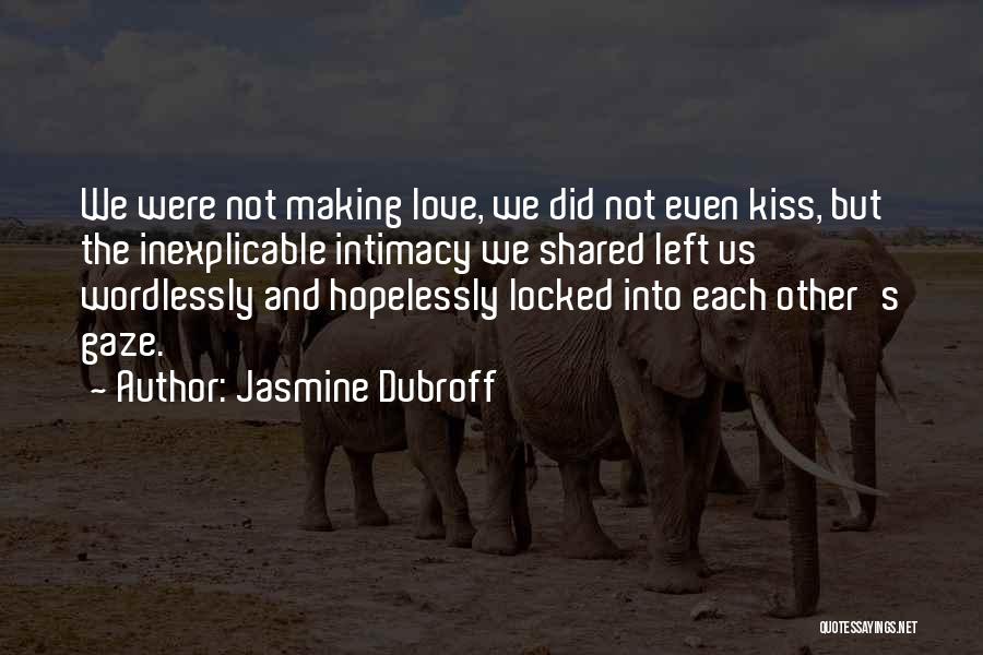 Jasmine Dubroff Quotes 1104161