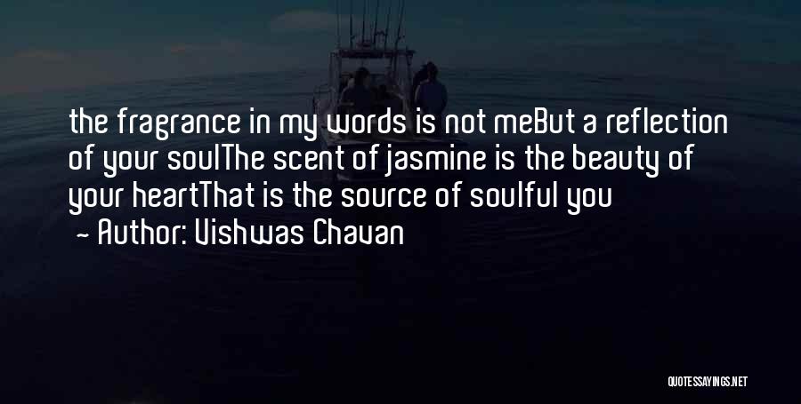 Jasmine Fragrance Quotes By Vishwas Chavan