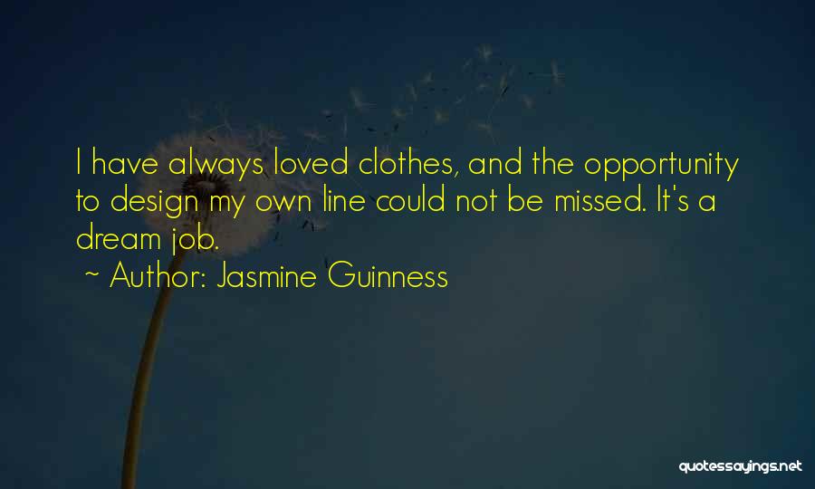 Jasmine Guinness Quotes 1151792