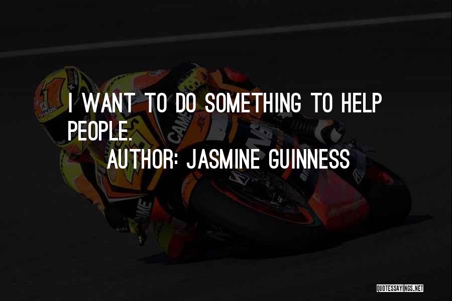 Jasmine Guinness Quotes 2264965