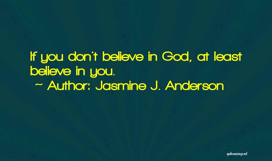 Jasmine J. Anderson Quotes 1872965