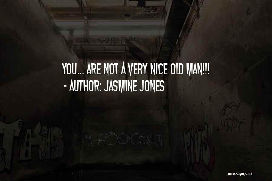 Jasmine Jones Quotes 77944