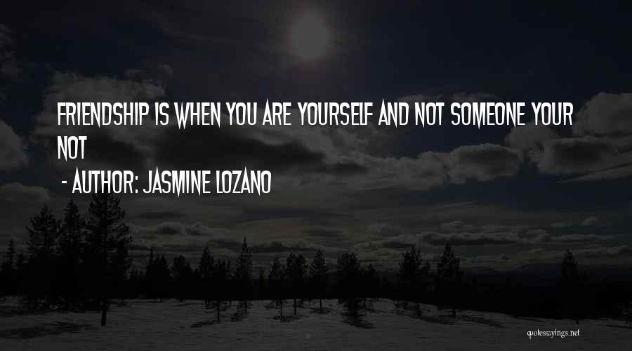 Jasmine Lozano Quotes 874779