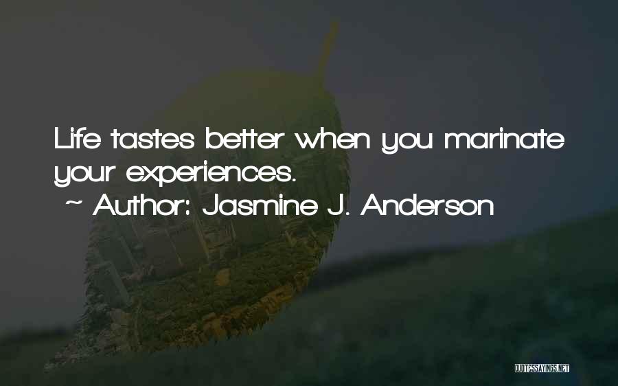 Jasmine Quotes By Jasmine J. Anderson