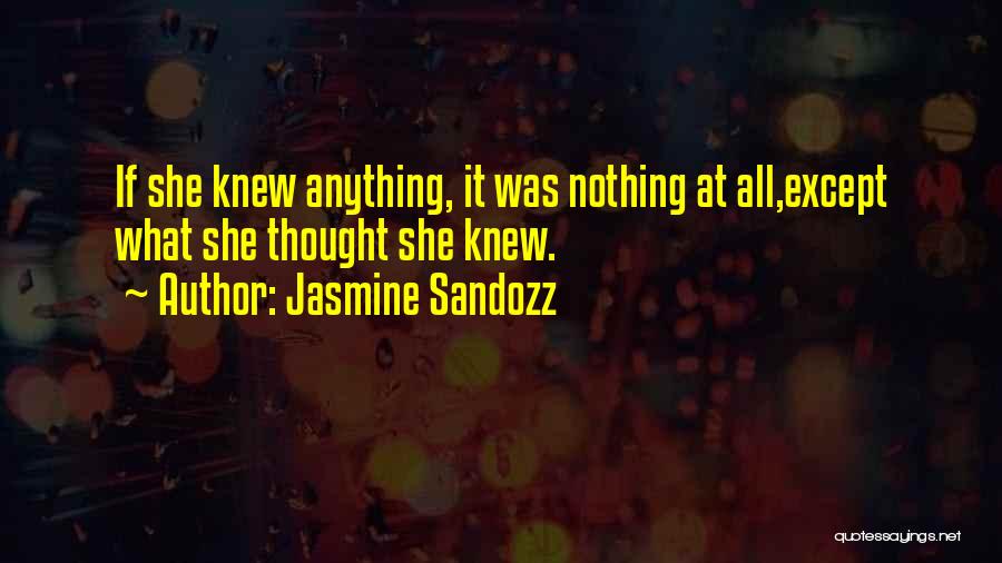Jasmine Sandozz Quotes 2247310