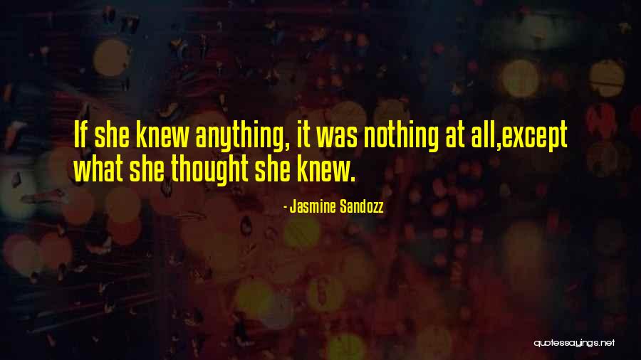 Jasmine Sandozz Quotes 2247310