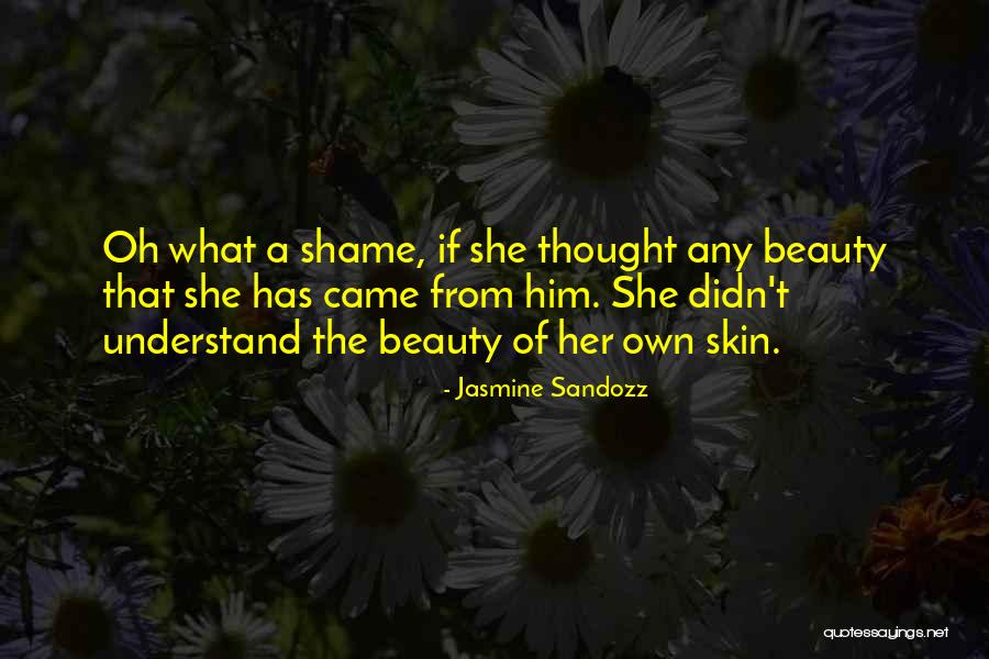 Jasmine Sandozz Quotes 427266