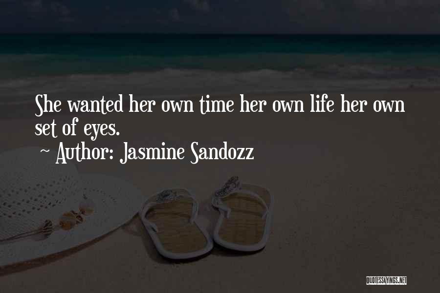 Jasmine Sandozz Quotes 460685