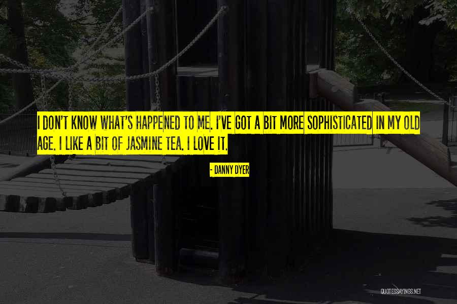 Jasmine V Love Quotes By Danny Dyer Jasmine V Love Quotes By Danny Dyer