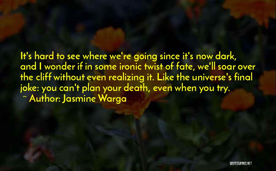 Jasmine Warga Quotes 1116456