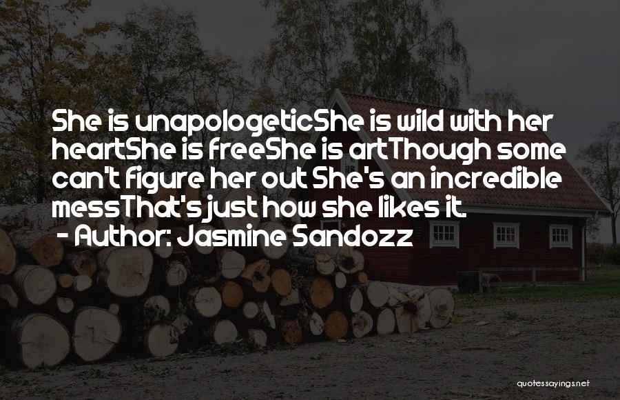 Jasmine's Quotes By Jasmine Sandozz