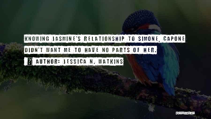 Jasmine's Quotes By Jessica N. Watkins