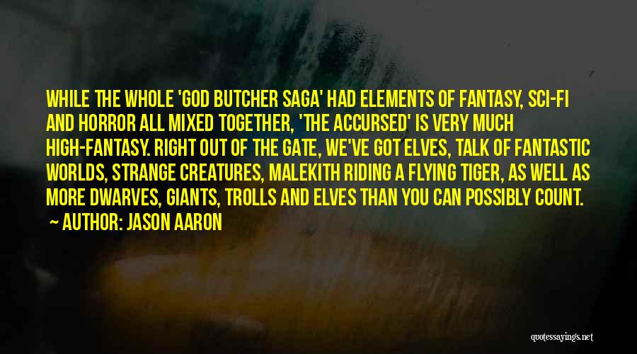 Jason Aaron Quotes 1070120