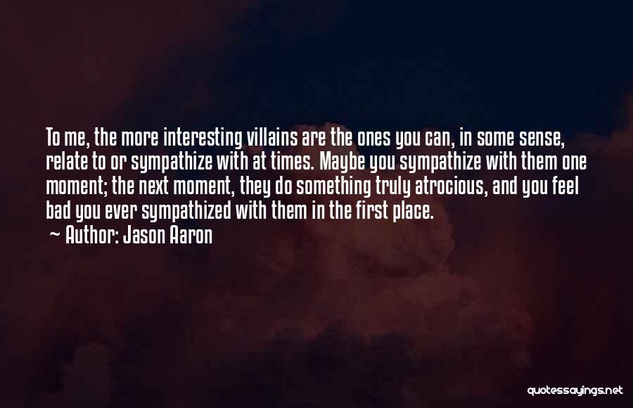 Jason Aaron Quotes 1156353