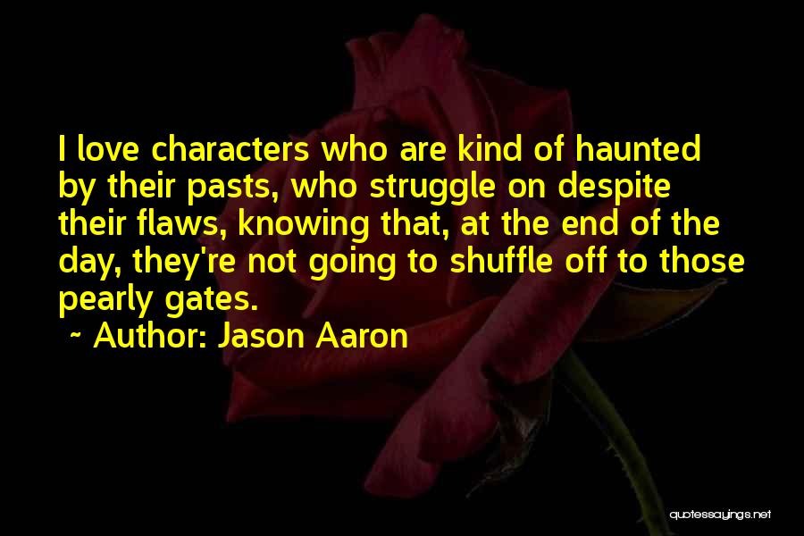 Jason Aaron Quotes 1362298
