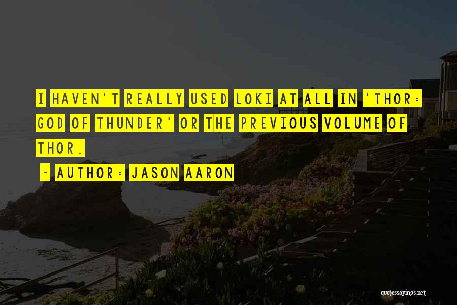 Jason Aaron Quotes 1421422