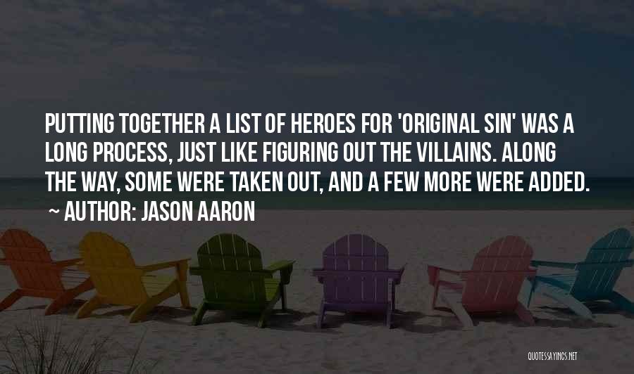 Jason Aaron Quotes 1775867