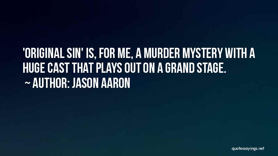 Jason Aaron Quotes 2069999