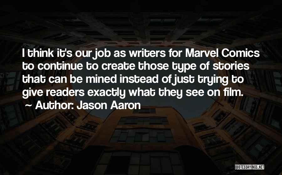 Jason Aaron Quotes 2232429